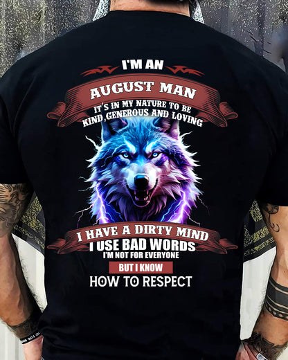 AUGUST - KNOW HOW TO RESPECT - BIRTHDAY T-SHIRT FOR MEN - SNOW08 (SKU12-312-08)