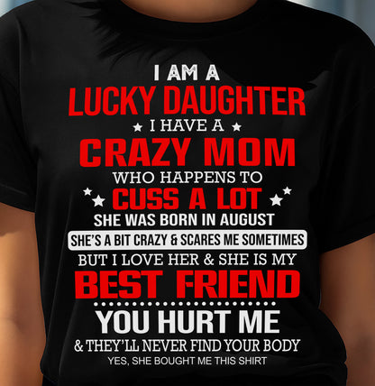 AUGUST - I'M A LUCKY DAUGHTER - PERFECT GIFT FOR YOUR DAUGHTER - GIFT FROM MOM - SNOW08 (SKU12-241-08)