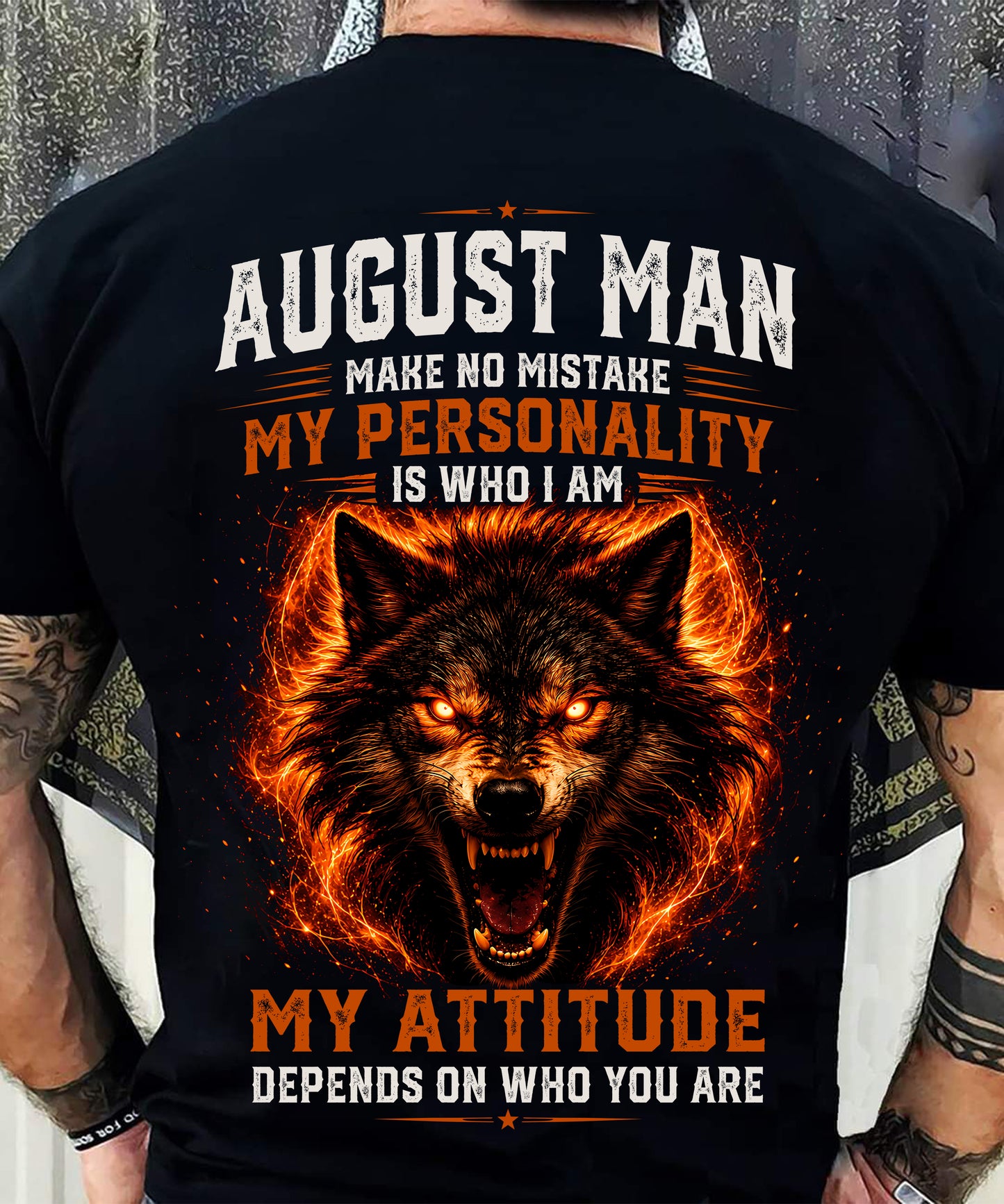 AUGUST SHIRT, MY PERSONALITY IS WHO I AM - SNOW MALE08 (SKU2608-109-08)