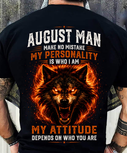 AUGUST SHIRT, MY PERSONALITY IS WHO I AM - SNOW MALE08 (SKU2608-109-08)