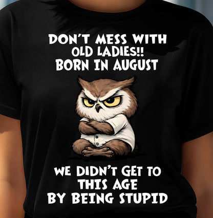 AUGUST SHIRT DON'T MESS WITH OLD LADIES - SNOW08 (SKU2605-228-08)