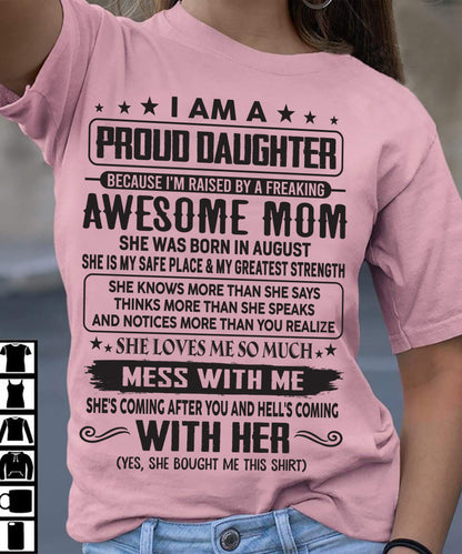 AUGUST, I'M RAISED BY A FREAKING AWESOME MOM - GIFT T SHIRT FROM MOM - SNOW08 (SKU2602-214-08)