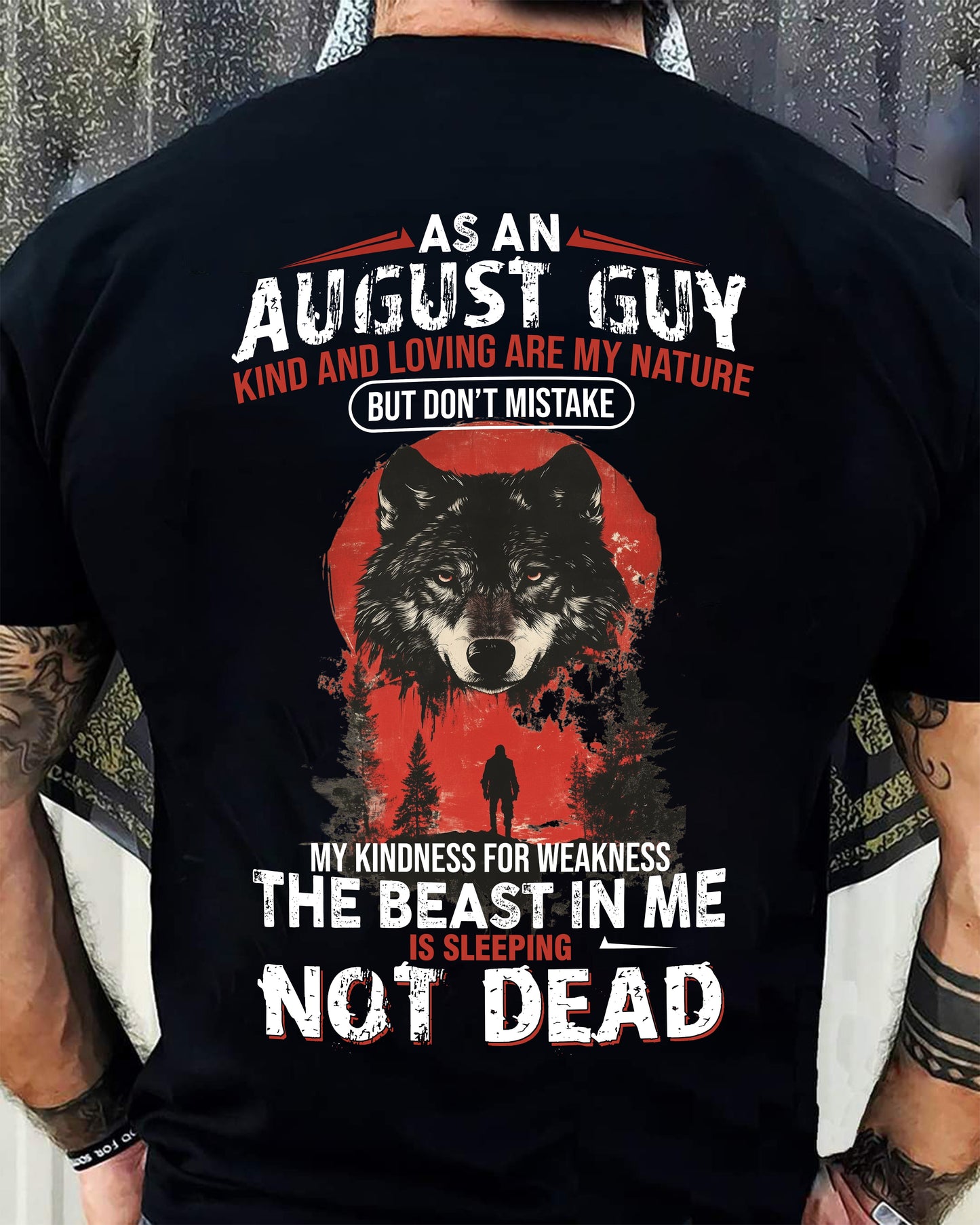 AUGUST - KIND AND LOVING ARE MY NATURE - BIRTHDAY T-SHIRT FOR MEN - SNOW08 (SKU26T-01-17-08)