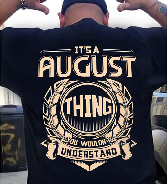 AUGUST, THING YOU WOULDN’T UNDERSTAND – SNOW MALE08 (SKU09-17-08)