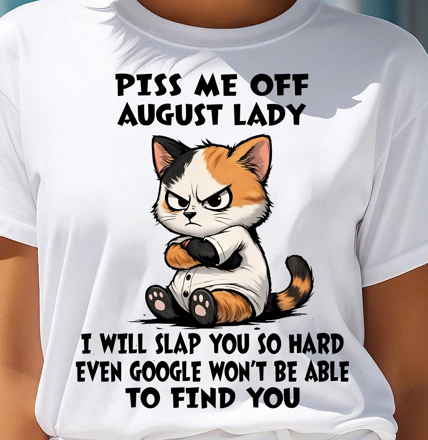 AUGUST SHIRT, I WILL SLAP YOU SO HARD - FMA SNOW08 (SKU2603-320-08)