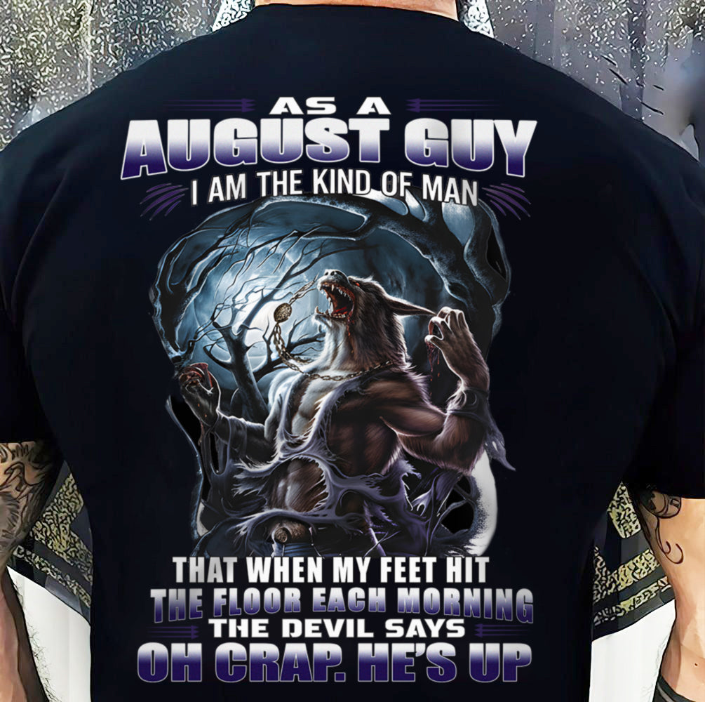 AUGUST, I AM THE KIND OF MAN-MALE08 (SKU12-326-08)