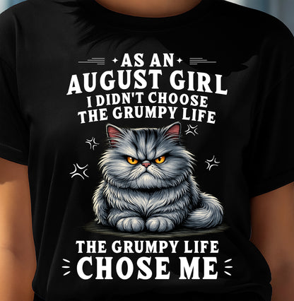 AUGUST SHIRT THE GRUMPY LIFE CHOSE ME - SNOW08 (SKU2605-68-08)