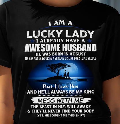 AUGUST, I AM A LUCKY LADY - GIFT T SHIRT FROM HUSBAND TO WIFE - SNOW08 (SKU2602-188-08)