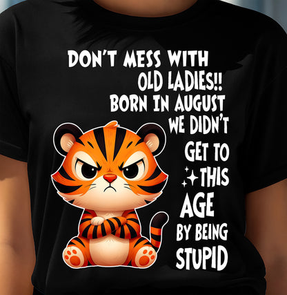 AUGUST SHIRT, DON'T MESS WITH OLD LADIES - SNOW FEMALE08 (SKU2603-20-08)