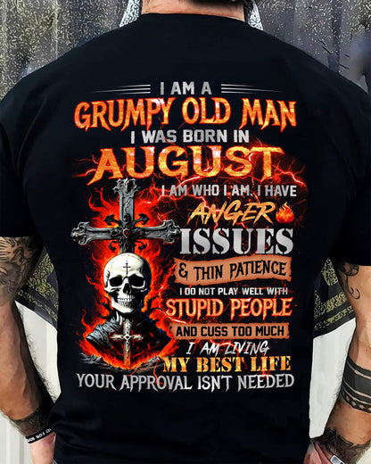 AUGUST - GRUMPY OLD MAN T-SHIRT - FUNNY SKULL ANGER ISSUES TEE - PERFECT GIFT FOR MEN SNOW08 (SKU12-319-08)