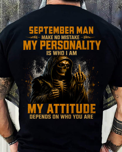 SEPTEMBER SHIRT, MY PERSONALITY IS WHO I AM - SNOW MALE09 (SKU2608-108-09)