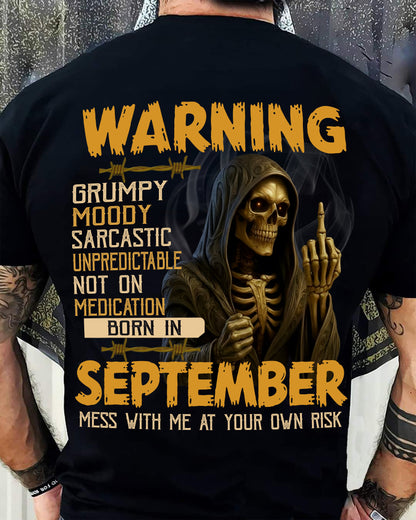 SEPTEMBER - WARNING GRUMPY MOODY - BIRTHDAY T-SHIRT FOR MEN - SNOW09 (SKU26T-01-07-09)