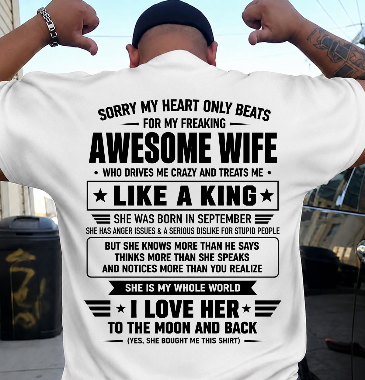 SEPTEMBER, MY WIFE TREATS ME LIKE A KING-SHIRT FROM WIFE TO HUSBAND-SNOW09 (SKU2608-615-09)