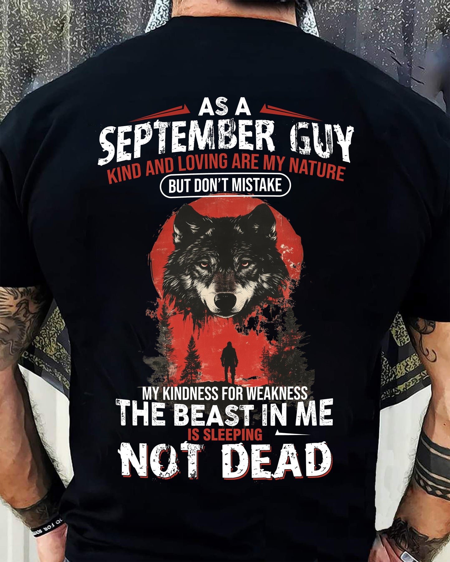 SEPTEMBER - KIND AND LOVING ARE MY NATURE - BIRTHDAY T-SHIRT FOR MEN - SNOW09 (SKU26T-01-17-09)