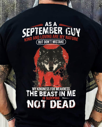 SEPTEMBER - KIND AND LOVING ARE MY NATURE - BIRTHDAY T-SHIRT FOR MEN - SNOW09 (SKU26T-01-17-09)