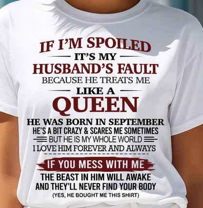 SEPTEMBER, IF I’M SPOILED IT’S MY HUSBAND’S FAULT – SNOW FEMALE09 (SKU26T-01-37-09)