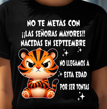 SEPTIEMBRE SHIRT, NO TE METAS CON MUJERES MAYORES - FMA SNOW09 (SKU2604-164-09)