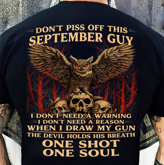 SEPTEMBER SHIRT, I DON’T NEED A WARNING - SNOWMALE09 (SKU2604-124-09)