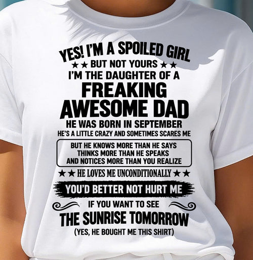 SEPTEMBER, I’M A SPOILED GIRL - SHIRT FROM DAD TO DAUGHTER - SNOW09 (SKU2609-88-09)