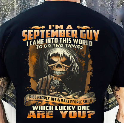 SEPTEMBER, I CAME INTO THIS WORLD TO DO TWO THINGS – SNOW MALE09 (SKU26T-01-33-09)