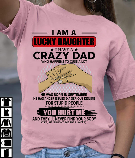 SEPTEMBER, I AM A LUCKY DAUGHTER - GIFT T SHIRT FROM DAD - SNOW MALE09 (SKU2602-187-09)