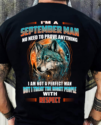 SEPTEMBER, I TREAT THE RIGHT PEOPLE WITH RESPECT – SNOW MALE09 (SKU26T-01241-09)