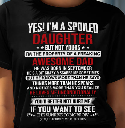 SEPTEMBER, I'M THE PROPERTY OF A FREAKING AWESOME DAD - GIFT T SHIRT FROM DAD FOR DAUGHTER - SNOW09 (SKU2604-73-09)