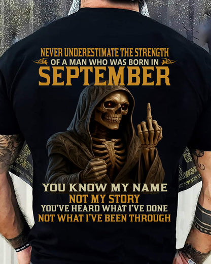 SEPTEMBER - NEVER UNDERESTIMATE - BIRTHDAY T-SHIRT FOR MEN - SNOW09 (SKU26T-01-06-09)