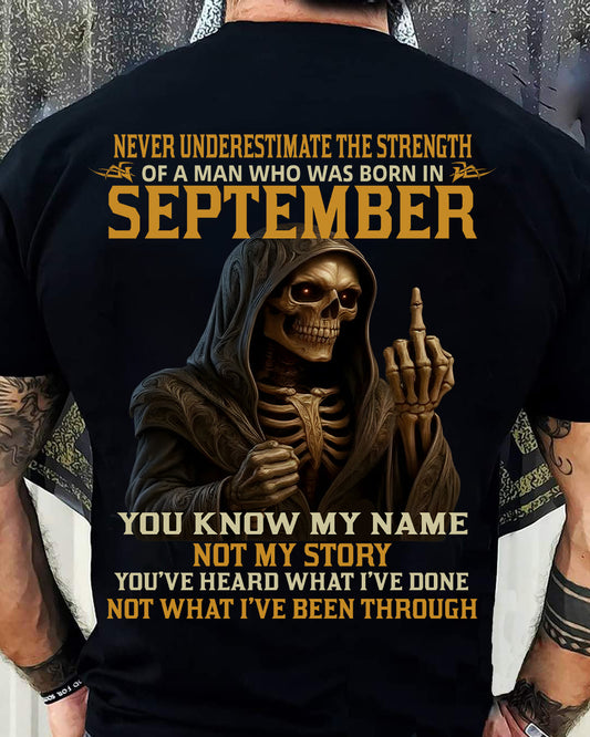 SEPTEMBER - NEVER UNDERESTIMATE - BIRTHDAY T-SHIRT FOR MEN - SNOW09 (SKU26T-01-06-09)