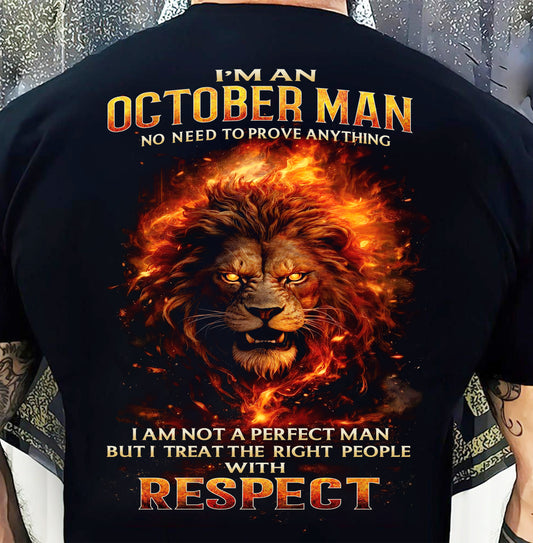 OCTOBER, NO NEED TO PROVE ANYTHING I AM NOT A PERFECT MAN - SNOW MALE10 (SKU26T-0177-10)