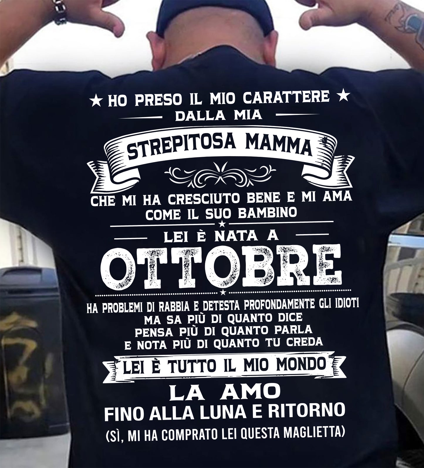 OTTOBRE, HO PRESO IL MIO CARATTERE DALLA MIA STREPITOSA MAMMA - GIFT SHIRT FROM MOM FOR SON - SNOW GER10 (SKU2606-138-10)