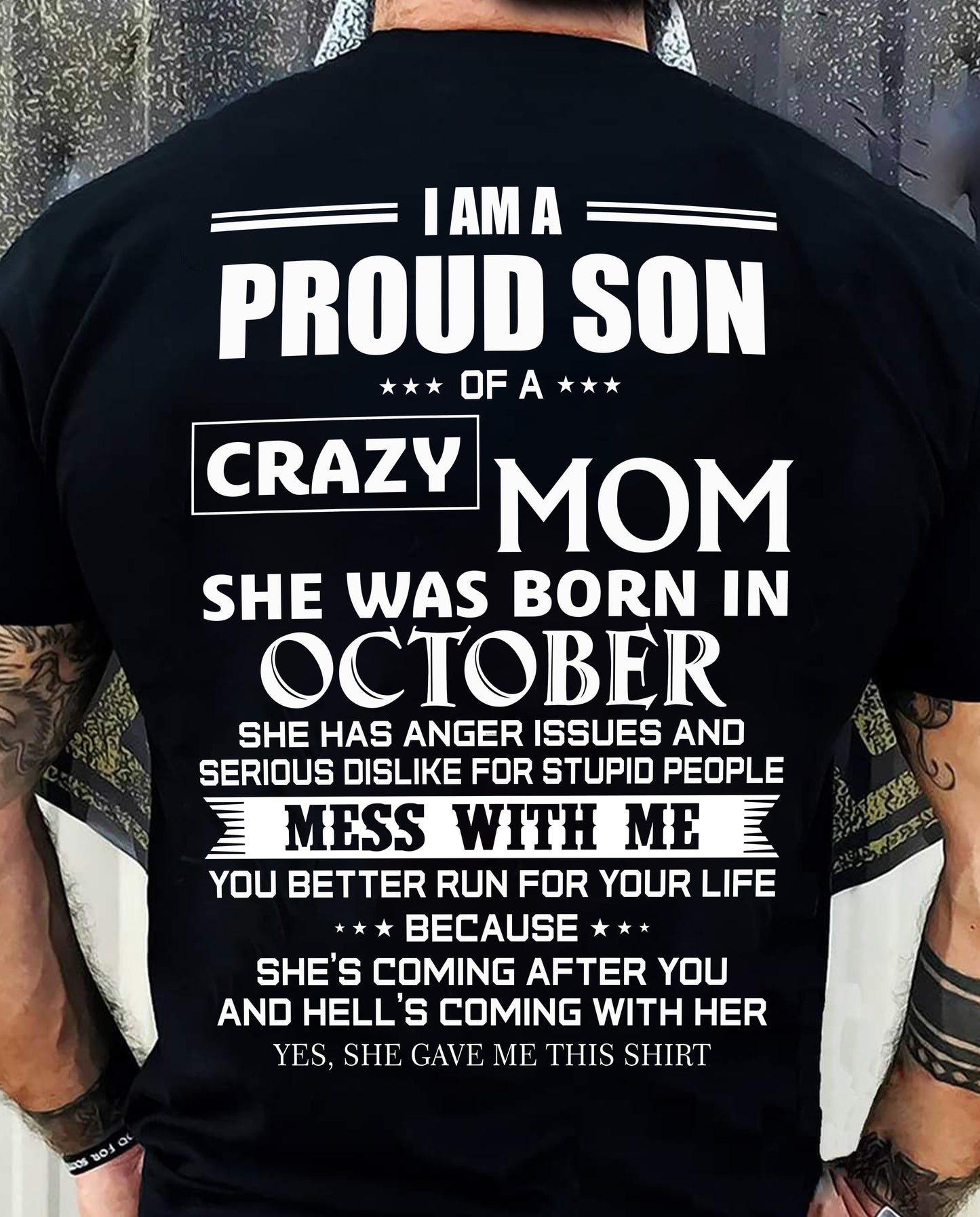 OCTOBER, I AM A PROUD SON OF A CRAZY MOM – SNOW MALE10 (SKU2602-69-10)