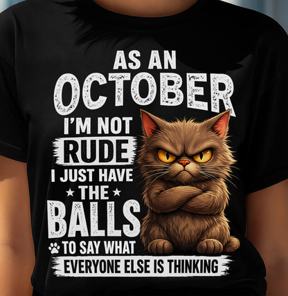 OCTOBER SHIRT, SAY WHAT EVERYONE ELSE IS THINKING - SNOW10 (SKU2604-273-10)