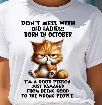OCTOBER SHIRT, DONT MESS WITH OLD LADIES - SNOW10 (SKU2603-198-10)