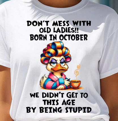 OCTOBER SHIRT, DON’T MESS WITH OLD LADIES - FMA SNOW10 (SKU2604-30-10)