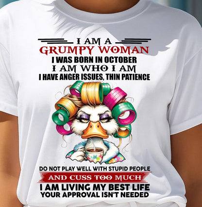 OCTOBER - GRUMPY WOMAN - BIRTHDAY SHIRT FOR WOMEN - SNOW10 (SKU26T-01-22-10)