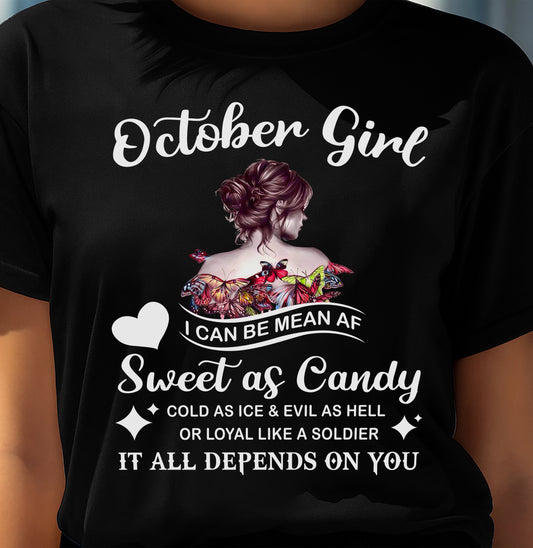 October Girl T-Shirt – Sweet As Candy, Cold As Ice - Birthday Gift for Women - SNOW10 (SKU26T-01-38-10)