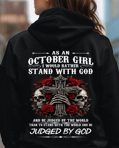 OCTOBER SHIRT, I WOULD RATHER STAND WITH GOD AND BE JUDGED BY THE WORLD - SNOW10 (SKU2604-338-10)