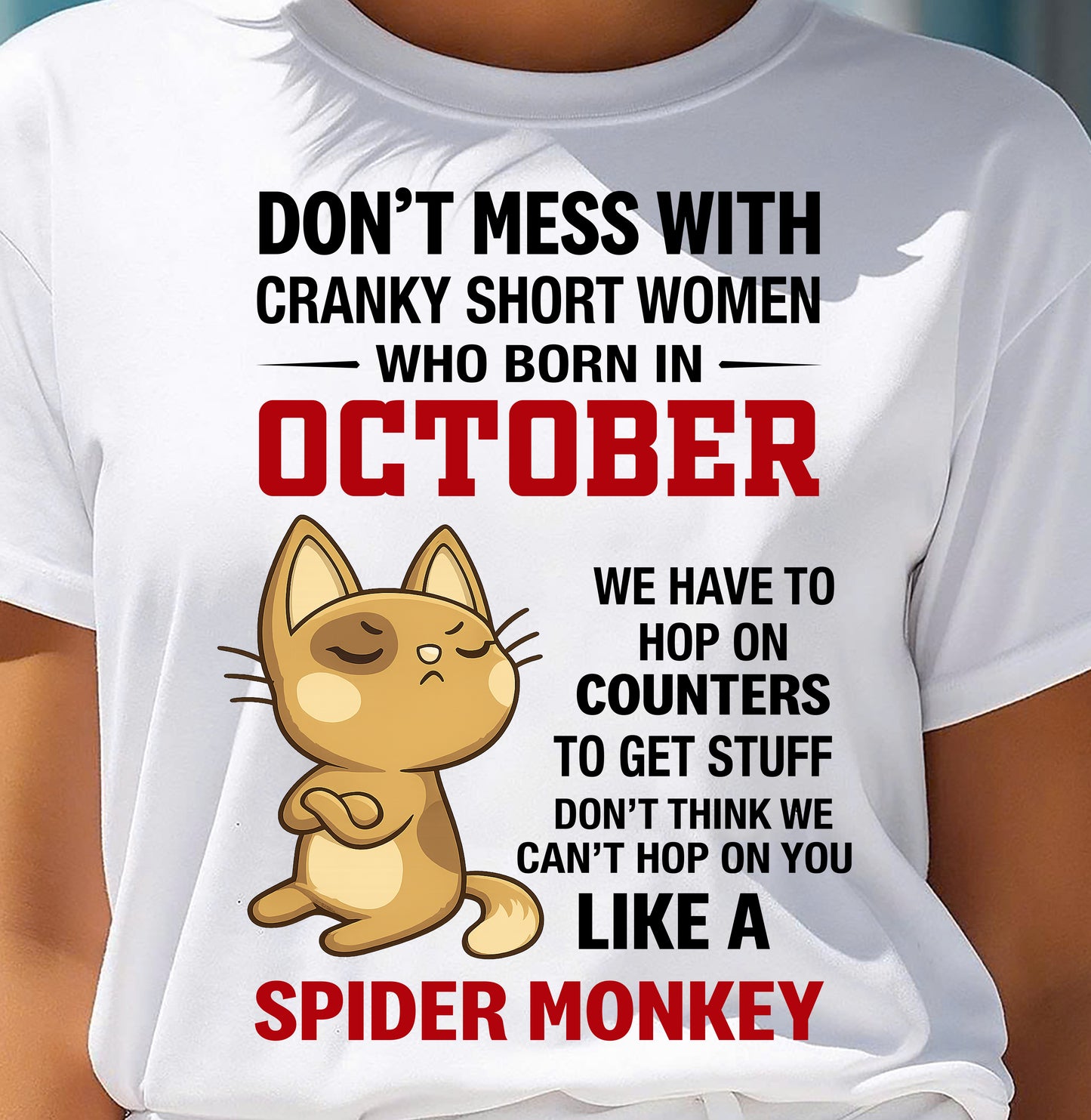 OCTOBER SHIRT, DON'T MESS WITH SHORT LADY - FMA SNOW10 (SKU2603-310-10)