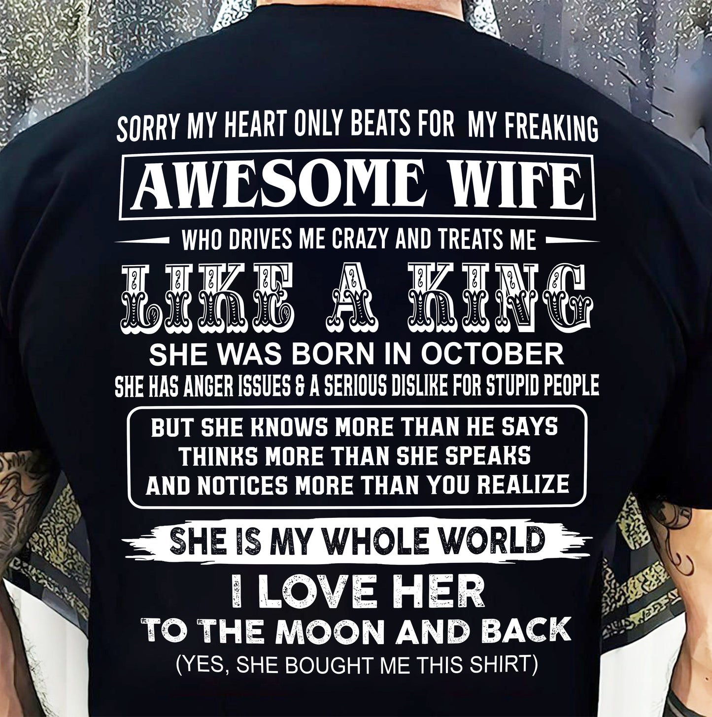 October - SORRY MY HEART ONLY BEATS FOR MY FREAKING AWESOME WIFE T-Shirt - Gift From Husband - SNOW10 (SKU26T-01119-10)