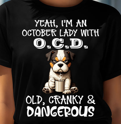 OCTOBER SHIRT I'M A OCTOBER LADY WITH OCD - SNOW10 (SKU2605-206-10)