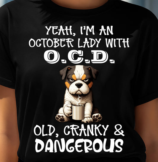 OCTOBER SHIRT I'M A OCTOBER LADY WITH OCD - SNOW10 (SKU2605-206-10)