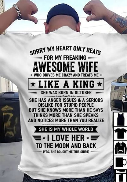 OCTOBER, MY WIFE TREATS ME LIKE A KING-SHIRT FROM WIFE TO HUSBAND-SNOW10 (SKU2608-608-10)