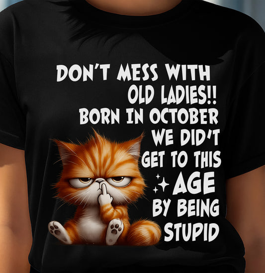 OCTOBER SHIRT, DON’T MESS WITH OLD LADIES - FMA SNOW10 (SKU2604-31-10)