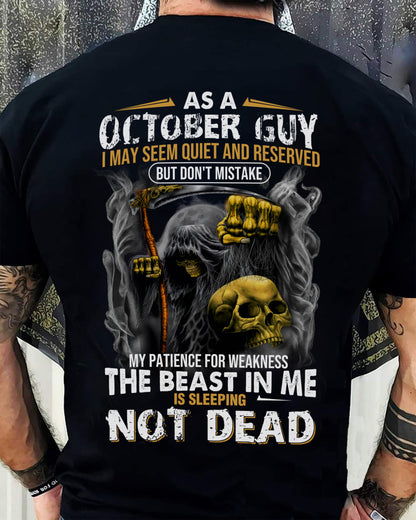 OCTOBER, I MAY SEEM QUIET AND RESERVED BUT DON’T MISTAKE – SNOW MALE10 (SKU08-82-10)