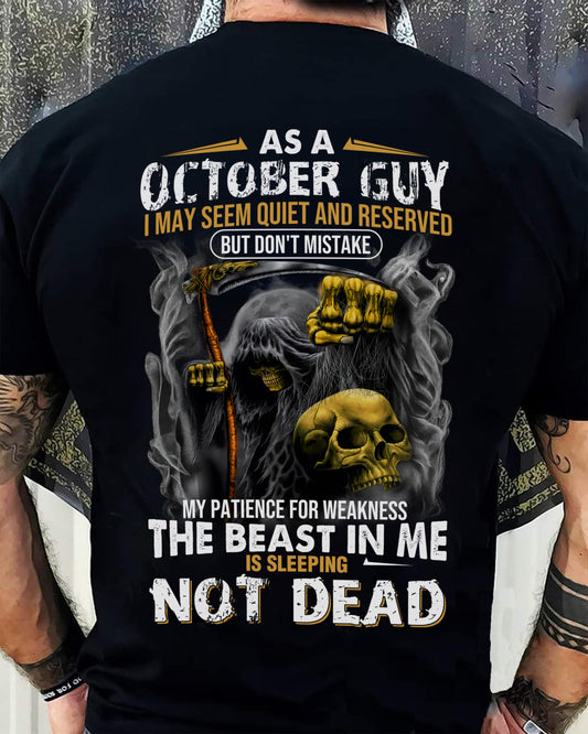 OCTOBER, I MAY SEEM QUIET AND RESERVED BUT DON’T MISTAKE – SNOW MALE10 (SKU08-82-10)