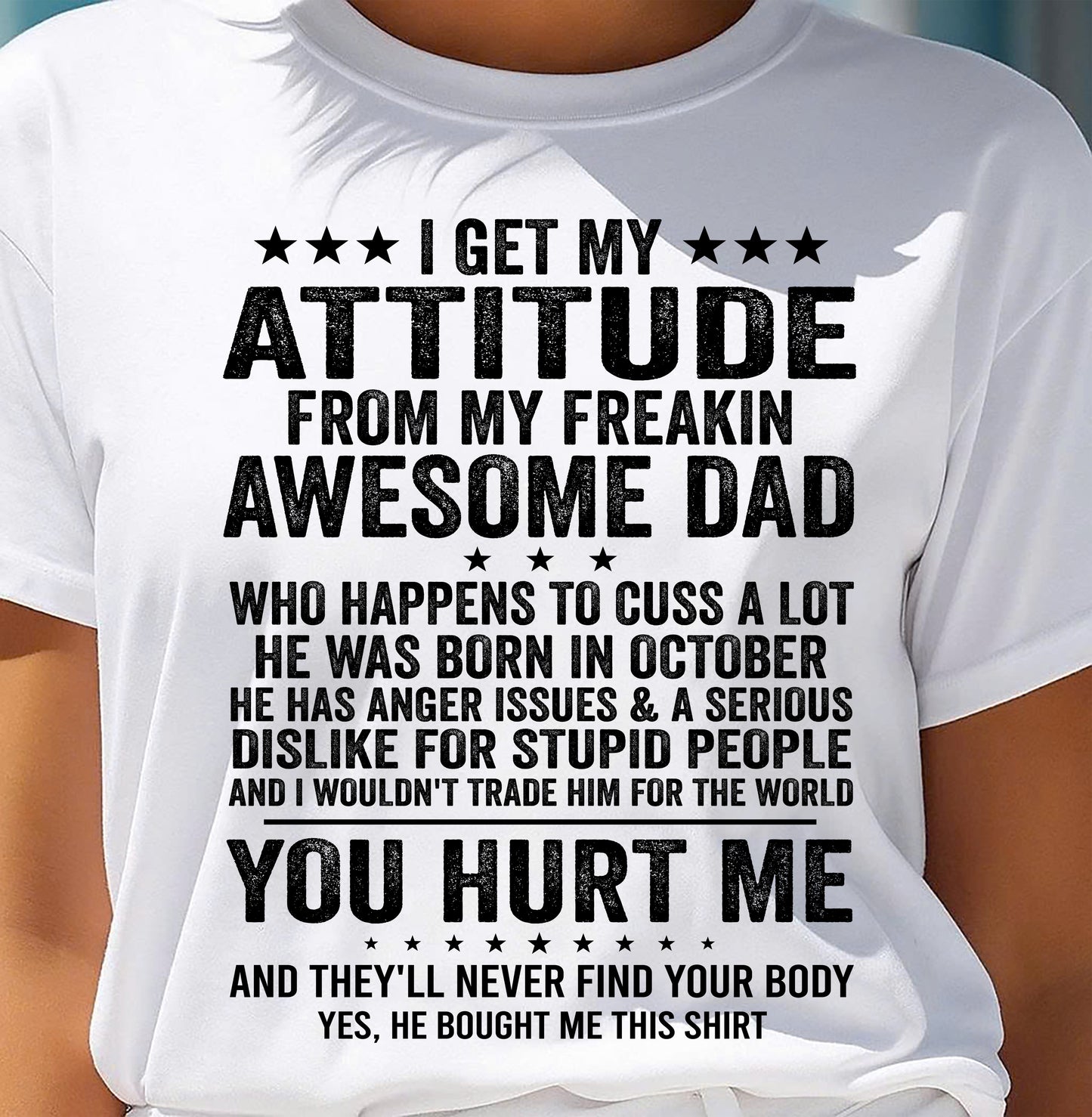 OCTOBER, I WOULDN'T TRADE HIM FOR THE WORLD - GIFT T SHIRT FROM DAD FOR DAUGHTER - SNOW10 (SKU2604-69-10)
