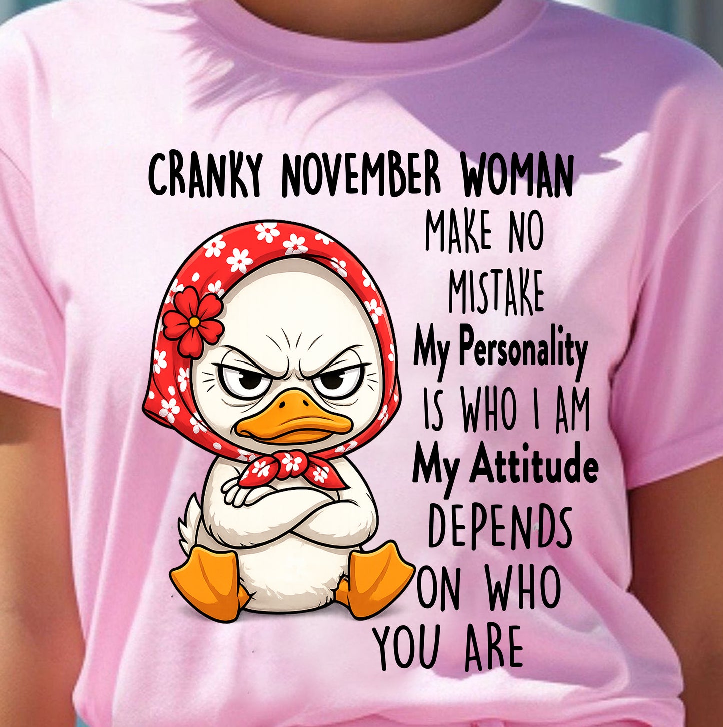NOVEMBER SHIRT, MY PERSONALITY IS WHO I AM - SNOW11 (SKU2605-266-11)