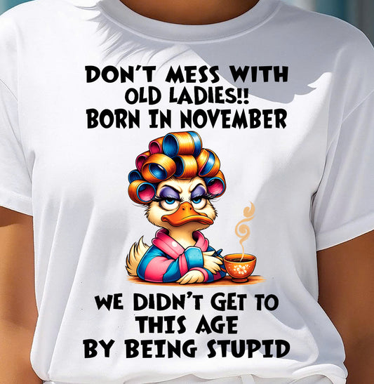 NOVEMBER SHIRT, DON’T MESS WITH OLD LADIES - FMA SNOW11 (SKU2604-30-11)