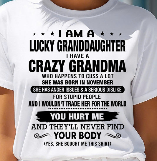 NOVEMBER. I AM A LUCKY GRANDDAUGHTER, GIFT SHIRT FROM GRANDMA FOR GRANDDAUGHTER- SNOW11 (SKU2607-108-11)